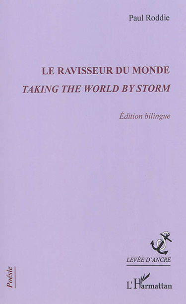 Le ravisseur du monde. Taking the world by storm