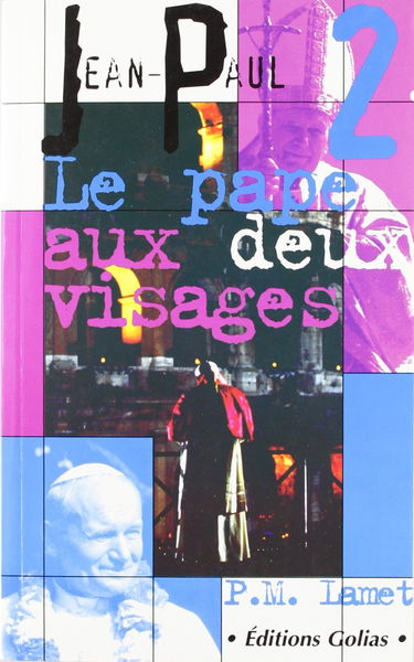 Jean-Paul II, l'homme aux deux visages