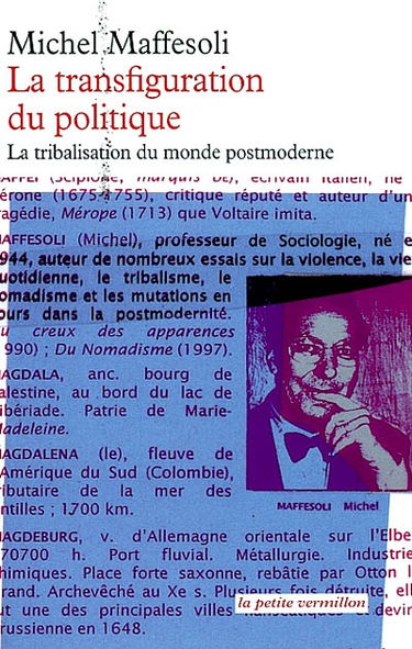 La transfiguration du politique : la tribalisation du monde postmoderne