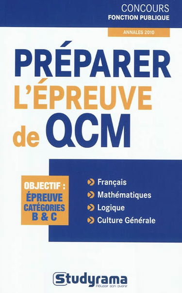Préparer l'épreuve de QCM : objectif, épreuve catégories B & C
