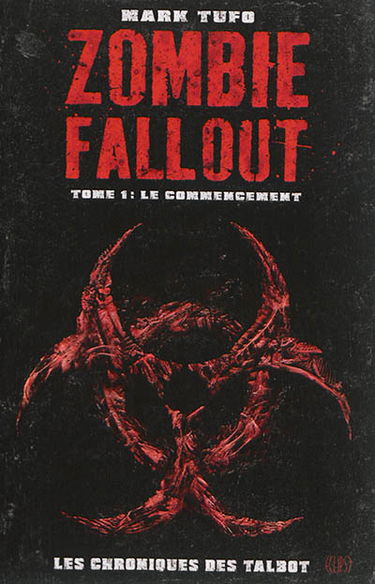 Zombie fallout. Vol. 1. Le commencement