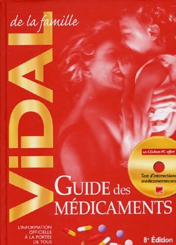 Vidal de la famille (1 livre + 1 livret + 1CD-Rom) : Guide des médicaments