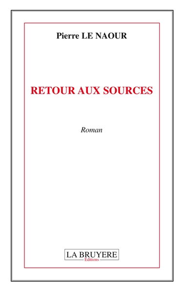 RETOUR AUX SOURCES