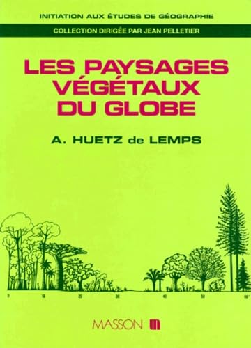Les Paysages végétaux du globe