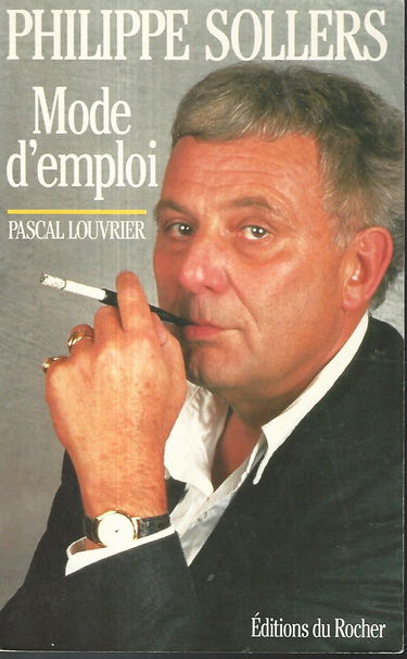 Philippe Sollers : mode d'emploi