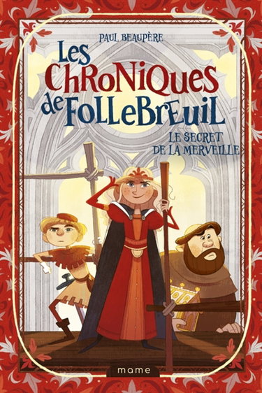 Couverture de Les chroniques de Follebreuil. Vol. 5. Le secret de la merveille