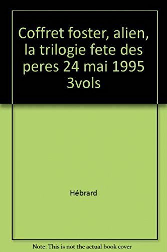 Alien, la trilogie, mai 1995