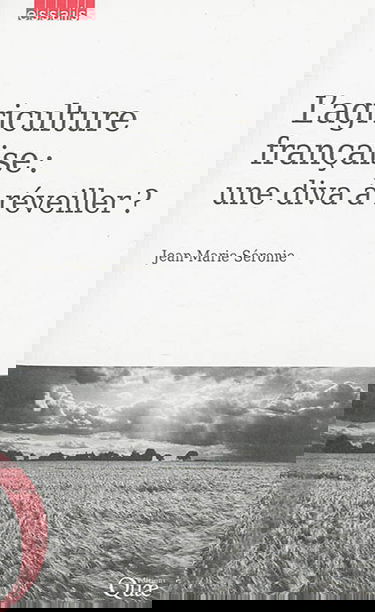 L'agriculture française : une diva à réveiller ?