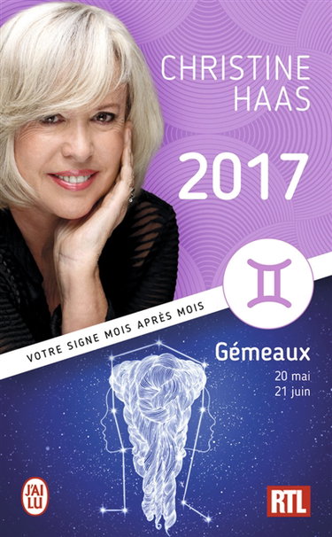 Gémeaux 2017 : du 20 mai au 21 juin : votre signe mois après mois