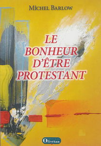 Le bonheur d'être protestant