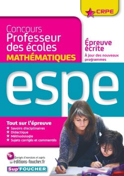 Concours professeur des écoles : épreuve écrite de mathématiques : ESPE