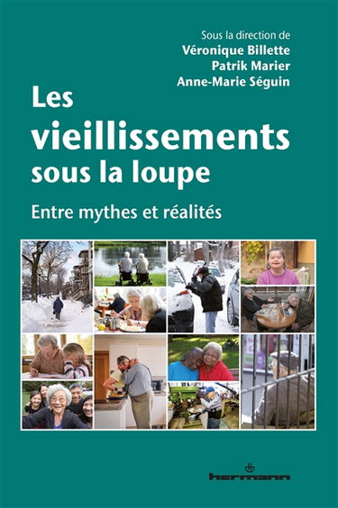 Les vieillissements sous la loupe : entre mythes et réalités