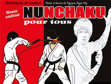Couverture de Nunchaku pour tous. Vol. 2. Techniques de combat : niveau confirmé