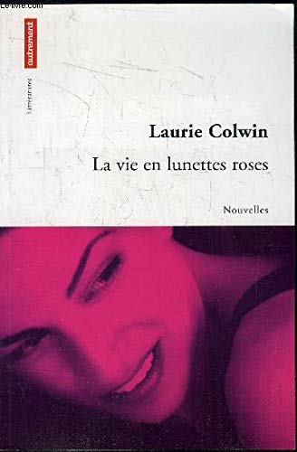 Vie en Lunettes Roses (Gratuit) (la)