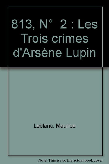 Les Trois crimes d'Arsène Lupin