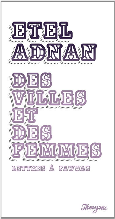 Des villes et des femmes : lettres à Fawwaz