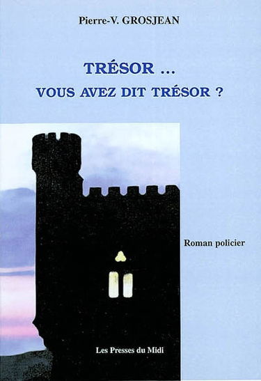 Trésor... vous avez dit trésor ?