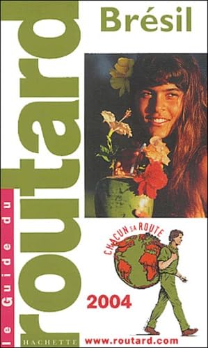 Guide du Routard : Brésil 2004