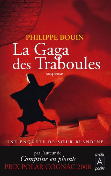 Une enquête de soeur Blandine. La gaga des traboules