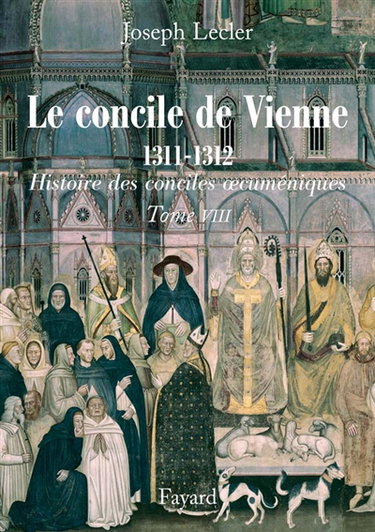 Couverture de Histoire des conciles oecuméniques. Vol. 8. Le concile de Vienne, 1311