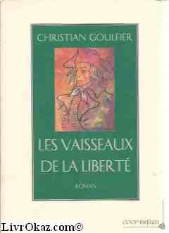 Les vaisseaux de la liberté