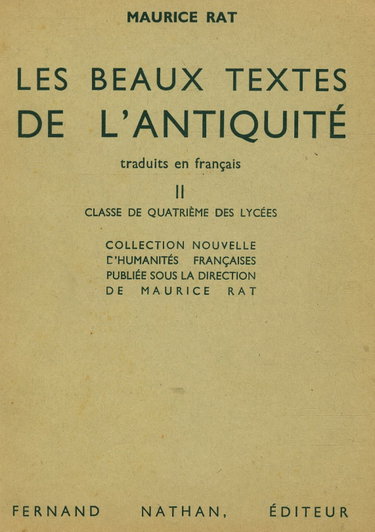 Couverture de Les beaux textes de l'antiquité / Rat, Maurice / Réf: 16149