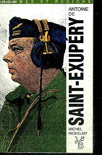 Antoine de Saint-Exupéry : philosophe de l'action (1900-1944)