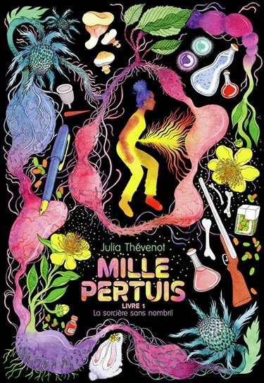 Mille pertuis. Vol. 1. La sorcière sans nombril
