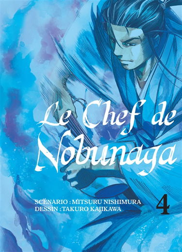 Le chef de Nobunaga. Vol. 4
