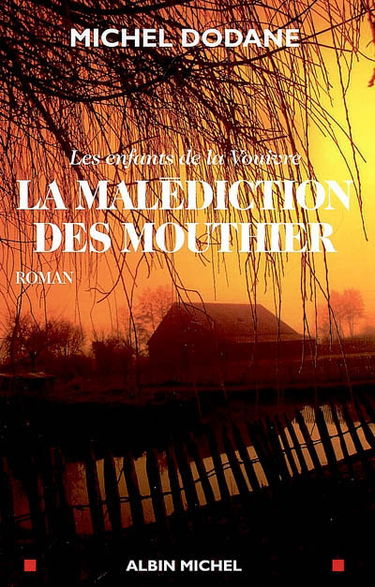 Les enfants de la Vouivre. Vol. 3. La malédiction des Mouthier