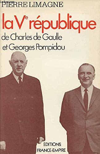 La Ve république de Charles de Gaulle et Georges Pompidou