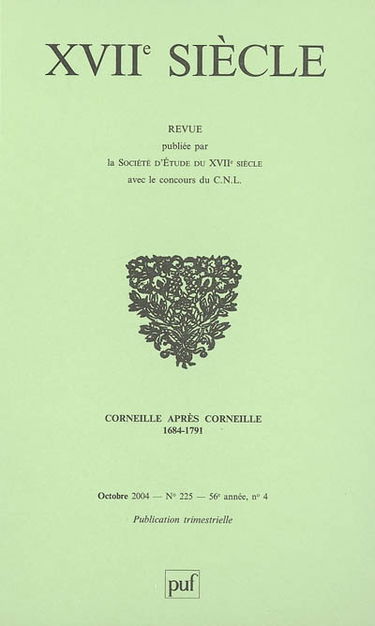 Dix-septième siècle, n° 225. Corneille après Corneille, 1684-1791