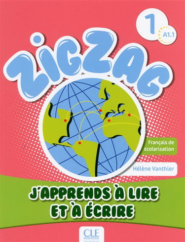 Zigzag 1, A1.1 : j'apprends à lire et à écrire : français de scolarisation