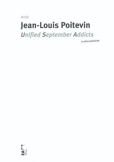 Unified September Addicts : le déni américain