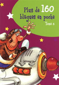 Plus de 160 blagues en poche. Vol. 6