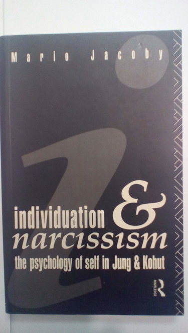 Couverture de Individuation and Narcissism: The Psychology of the Self in Jung and Kohut