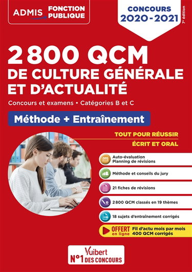 2.800 QCM de culture générale et d'actualité : concours et examens, catégories B et C : méthode + entraînement, concours 2020-2021