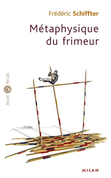 Métaphysique du frimeur. Lettre sur l'élégance