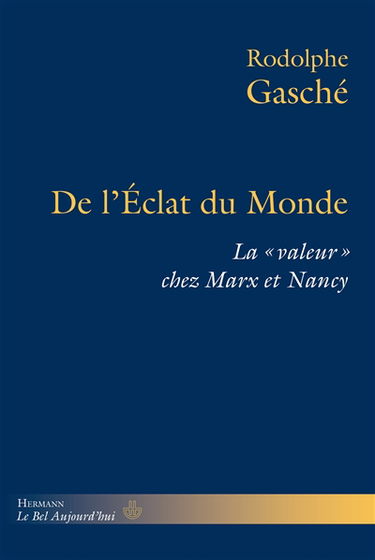 De l'éclat du monde : la valeur chez Marx et Nancy
