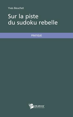 Couverture de Sur la piste du Sudoku rebelle