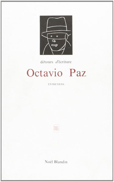 Octavio Paz ou la Raison poétique