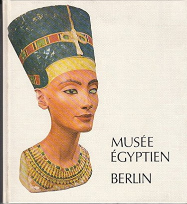 Couverture de MUSÉE ÉGYPTIEN BERLIN