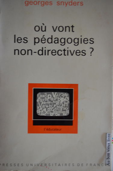 Ou vont les pedagogies non-directives ?