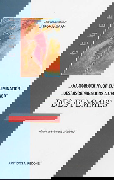 La convention pour l'élimination des discriminations à l'égard des femmes