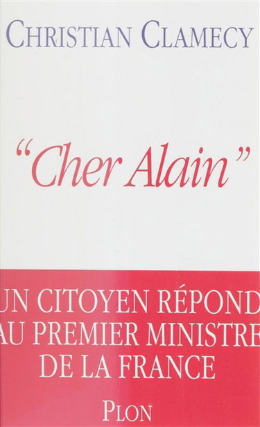 Cher Alain : un citoyen répond au premier ministre de la France