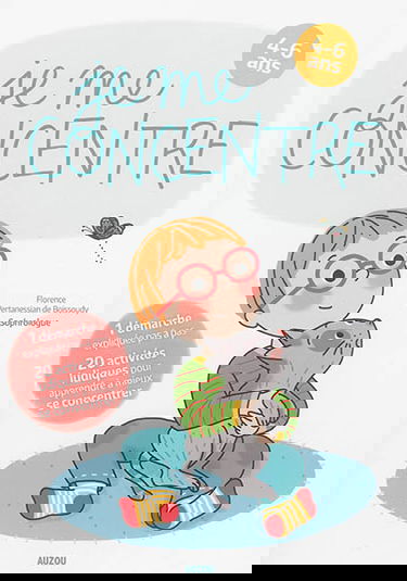 Je me concentre : 4-6 ans