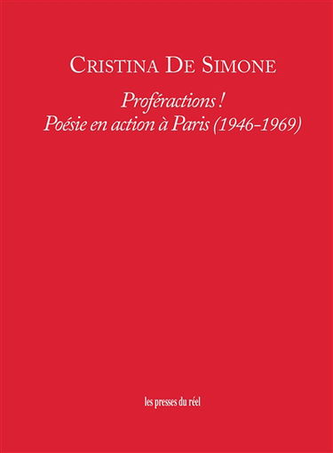 Proféractions ! : poésie en action à Paris : 1946-1969