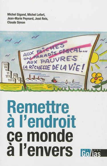 Remettre à l'endroit ce monde à l'envers : l'espérance d'un monde nouveau