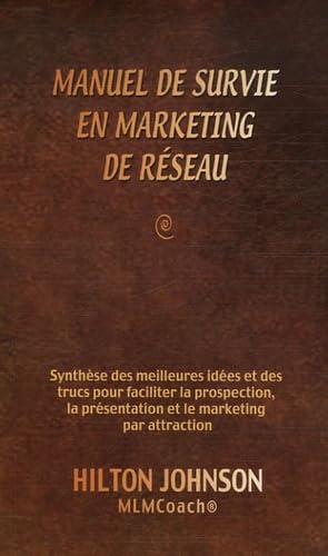 Manuel de survie en marketing de réseau