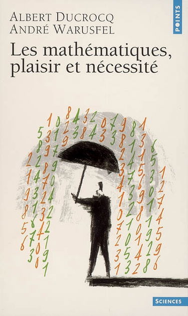 Les mathématiques : plaisir et nécessité